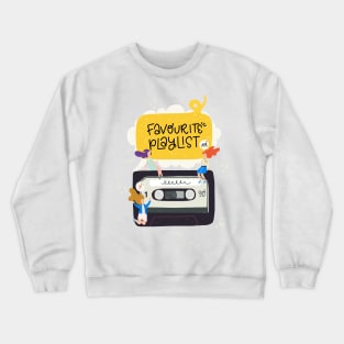 Favourite Playlist Crewneck Sweatshirt